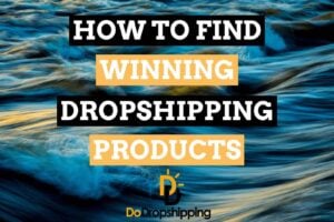 How to Find Winning Dropshipping Products (Product Research Methods)