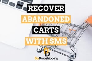 Recover 10x More Abandoned Carts With SMS Marketing