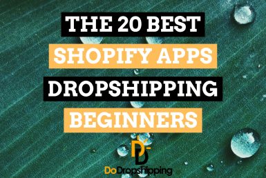 The best Shopify apps for dropshipping beginners