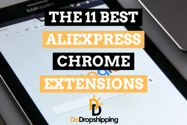 Best Chrome Extensions For AliExpress The Ultimate Guide