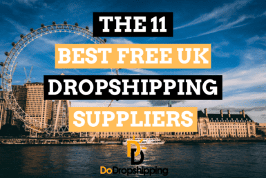 The 11 Best Free UK Dropshipping Suppliers