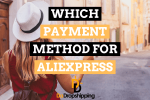 Payment Methods for AliExpress: Which to Choose