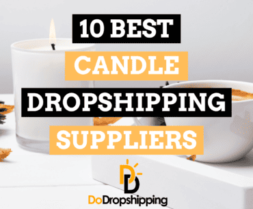 10 Best Suppliers to Start Dropshipping Candles