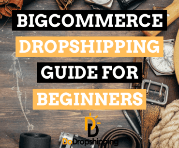 BigCommerce Dropshipping: A Beginner’s Guide