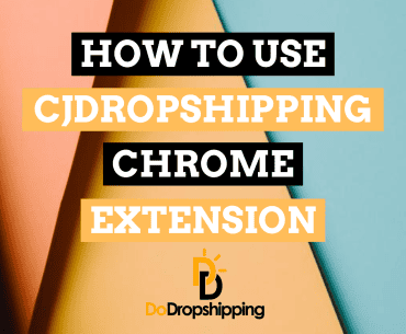 CJdropshipping Chrome Extension: The Definitive Guide