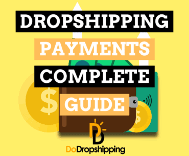 Dropshipping Payments: Everything You Need to Know