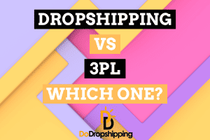 Dropshipping vs. 3PL: What Is the Difference? (Pros & Cons)