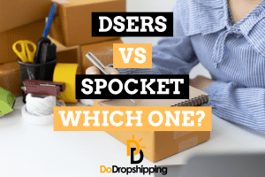 DSers vs. Spocket: Which One to Pick (A Comparison)