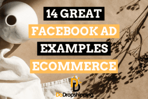 14 Great Facebook Ad Examples for Ecommerce | Inspiration