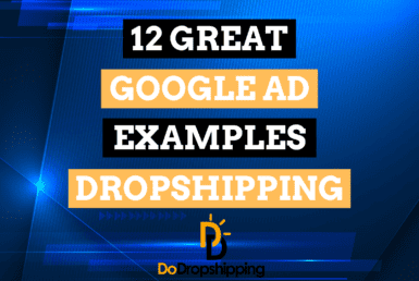 12 Proven Google Ad Examples for Dropshipping Stores