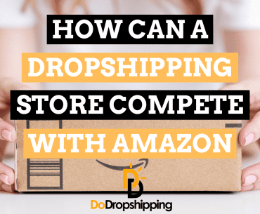 How Can a Dropshipping Store Compete With Amazon?