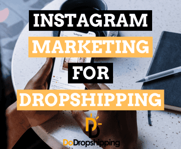 Instagram Marketing for Dropshipping: A Complete Guide!