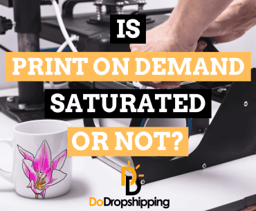 Is Print on Demand Saturated? (Should You Start?)