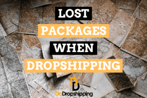 How Do You Deal With Lost Packages When Dropshipping?