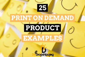 ​​25 Print on Demand Product Examples to Start Selling