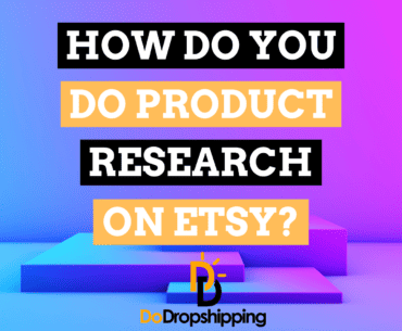 How Do You Do Product Research on Etsy? (7 Great Tips)