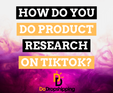 How Do You Do Product Research on TikTok? (7 Great Methods)