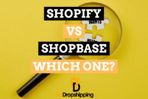 Shopify vs. ShopBase: Which One for Dropshipping