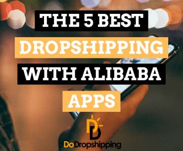 5 Best Alibaba Dropshipping Connection Apps & Plugins