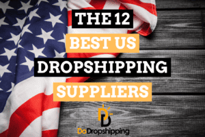 12 Best US Dropshipping Suppliers