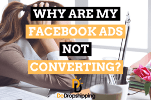 Why Are My Facebook Ads Not Converting? 11 Tips to Fix It!