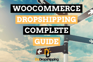 WooCommerce Dropshipping: Everything You Need to Know