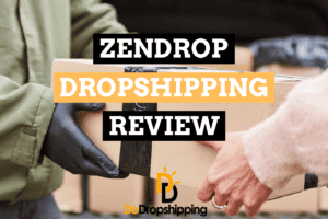 Zendrop Review: Is It Better Than Using AliExpress?